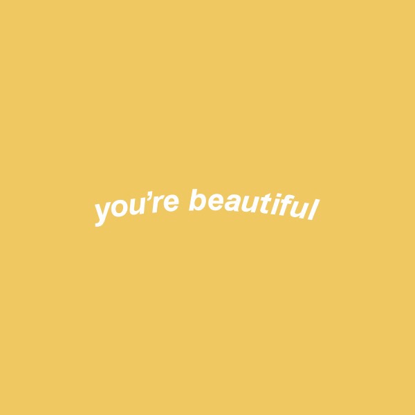 You Re Beautiful Words Quotes Happy Word Text Selflove